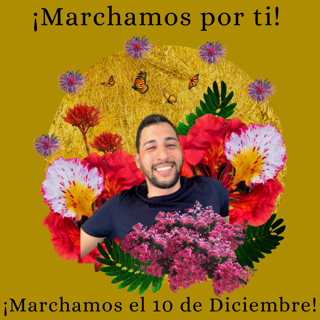 Honorary post for missing person Jesús Cuevas, a picture of Jesús Cuevas against flowers with text that says We March For You